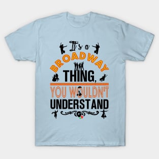 Broadway Thing! T-Shirt